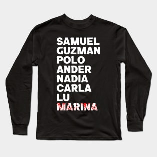 Who Kill Marina? Long Sleeve T-Shirt